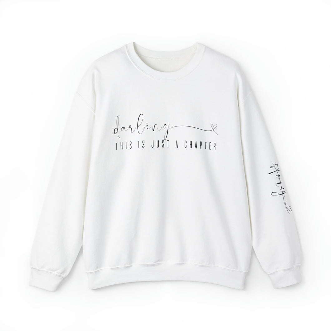 This Is Just a Chapter Not The Whole Story Sweatshirt - Shop Hey Girl 