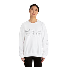 This Is Just a Chapter Not The Whole Story Sweatshirt - Shop Hey Girl 