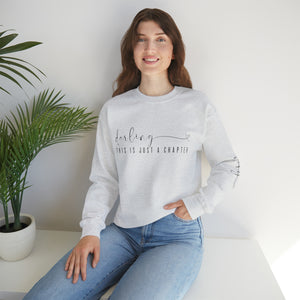 This Is Just a Chapter Not The Whole Story Sweatshirt - Shop Hey Girl 